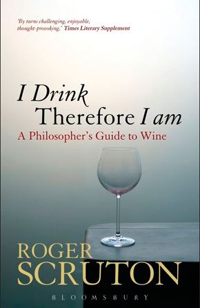 roger-scruton-i-drink-therefore-i-am